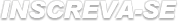 inscreva-se